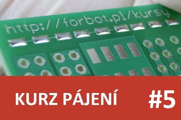 Kurz pájení – #5 – Odporový drát, lankový drát, tavidlo
